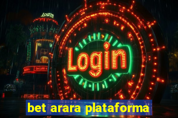 bet arara plataforma